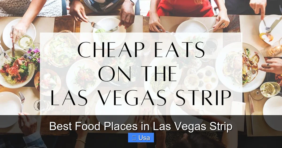 Best Food Places in Las Vegas Strip