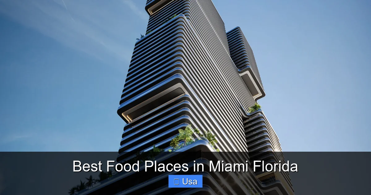 Best Food Places in Miami Florida