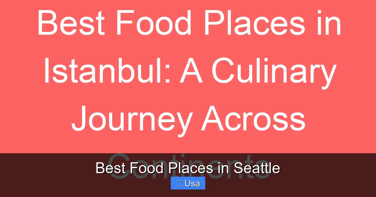 Best Food Places in Seattle