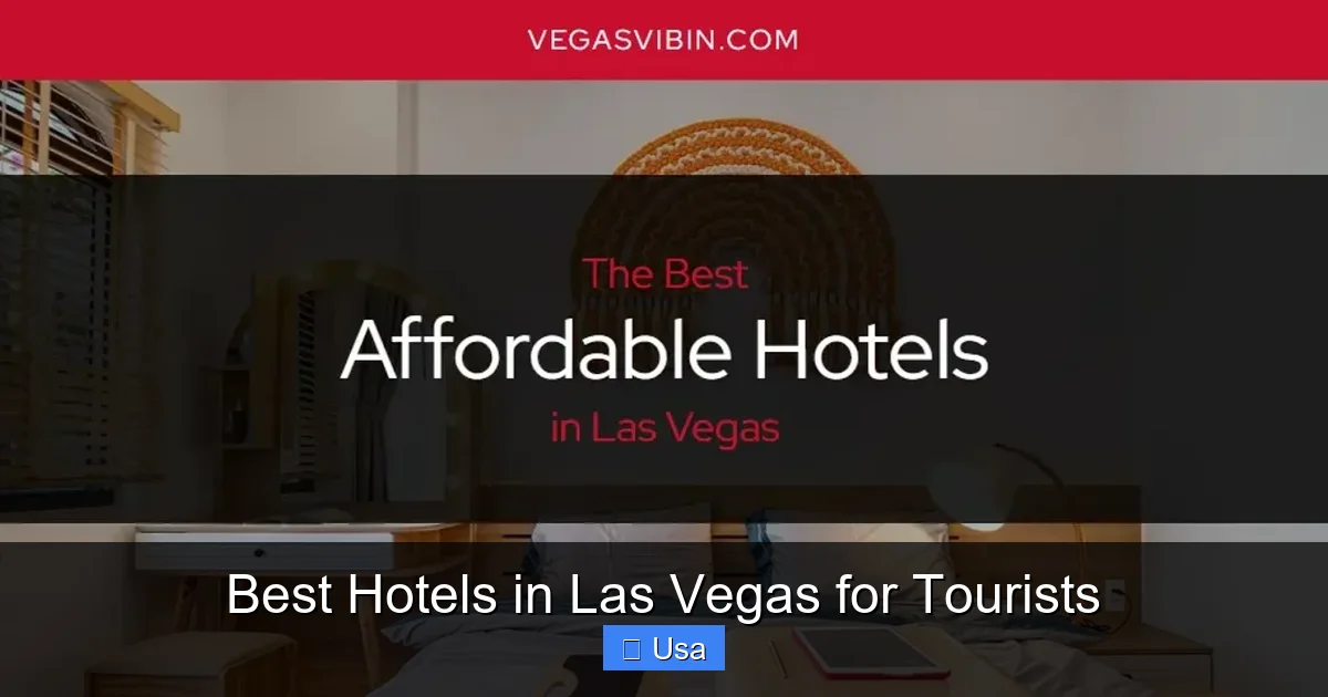 Best Hotels in Las Vegas for Tourists