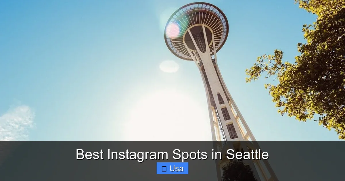 Best Instagram Spots in Seattle