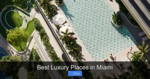 Best Luxury Places in Miami