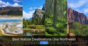 Best Nature Destinations Usa Northwest