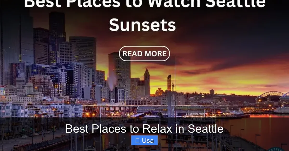 Best Places to Relax in Seattle
