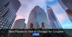 Best Places to Visit in Chicago for Couples
