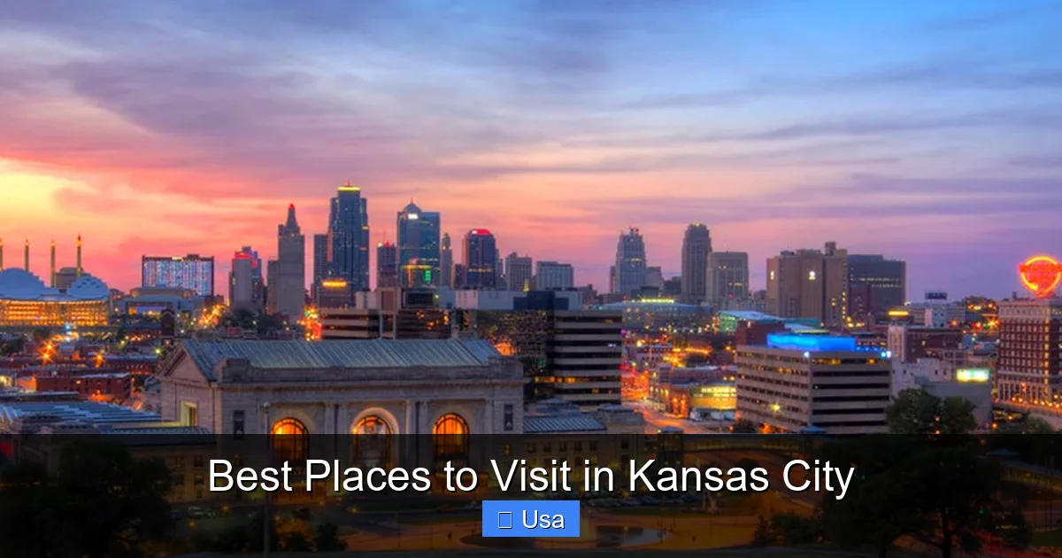 Best Places to Visit in Kansas City