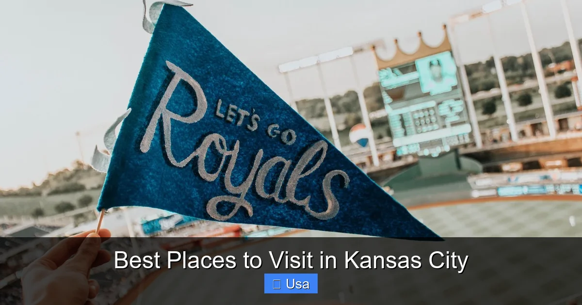 Best Places to Visit in Kansas City
