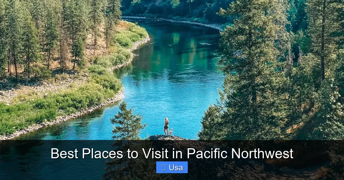 Best Places to Visit in Pacific Northwest