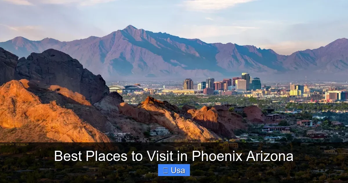 Best Places to Visit in Phoenix Arizona