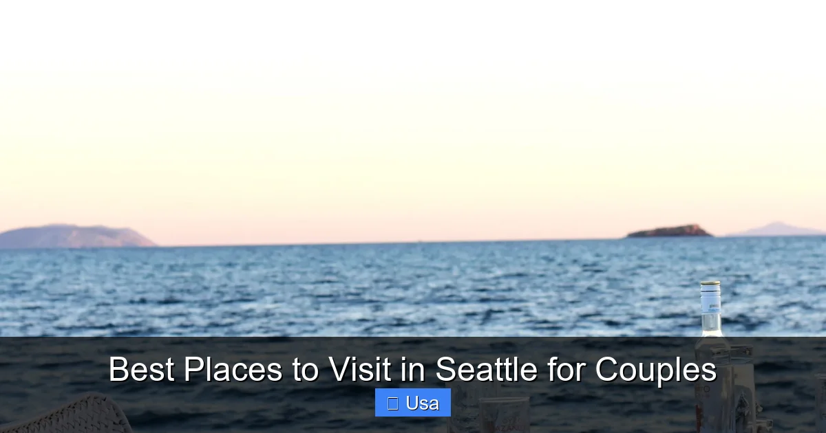 Best Places to Visit in Seattle for Couples