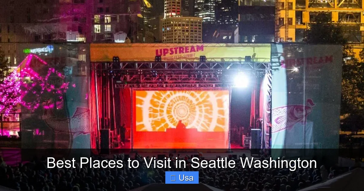 Best Places to Visit in Seattle Washington