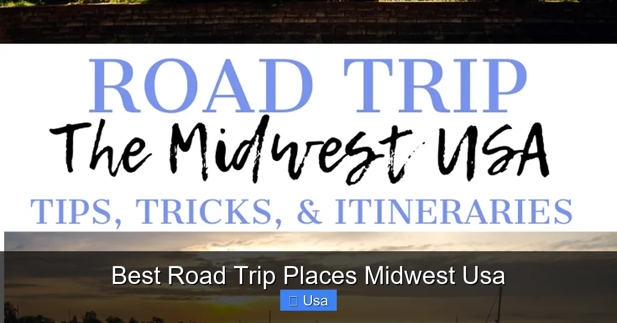 Best Road Trip Places Midwest Usa