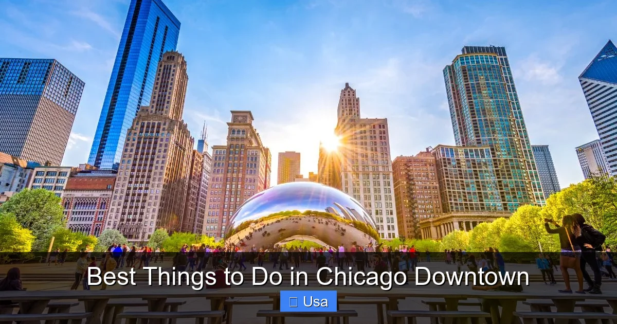 Best Things to Do in Chicago Downtown