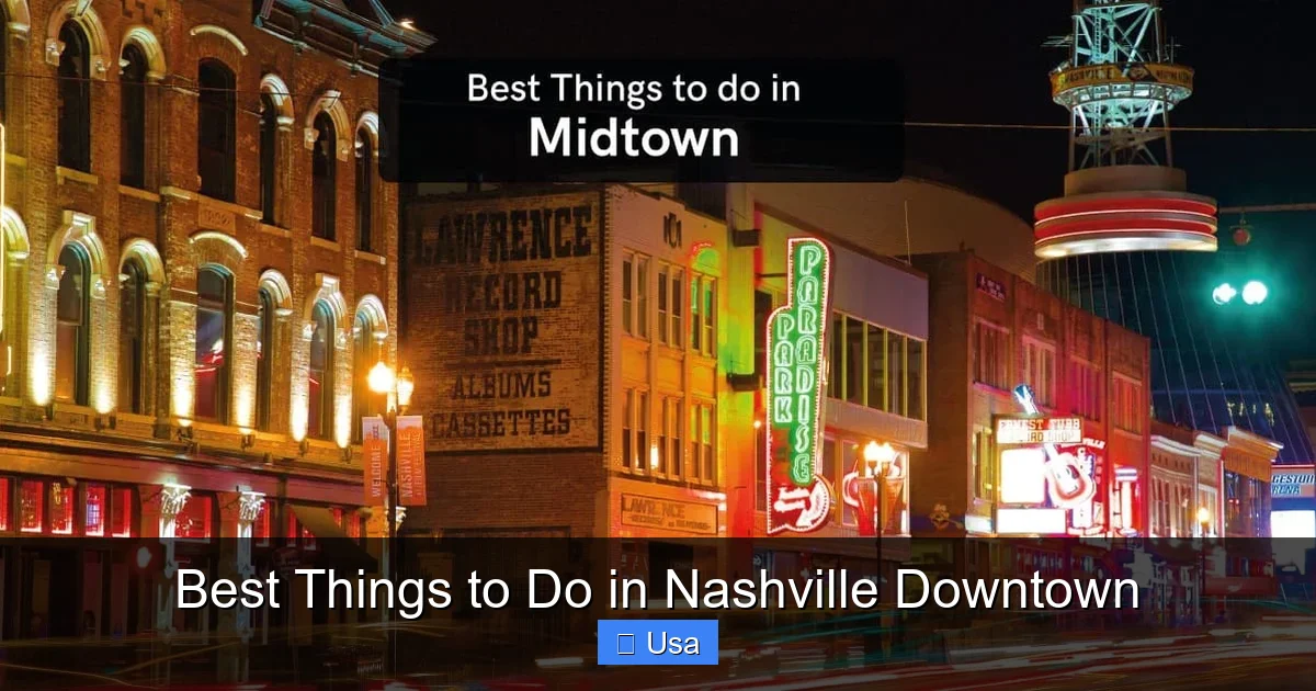 Best Things to Do in Nashville Downtown
