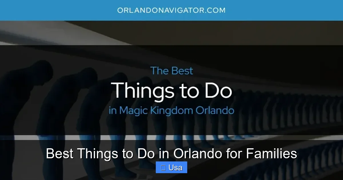 Best Things to Do in Orlando for Families