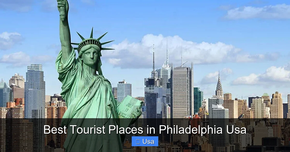 Best Tourist Places in Philadelphia Usa