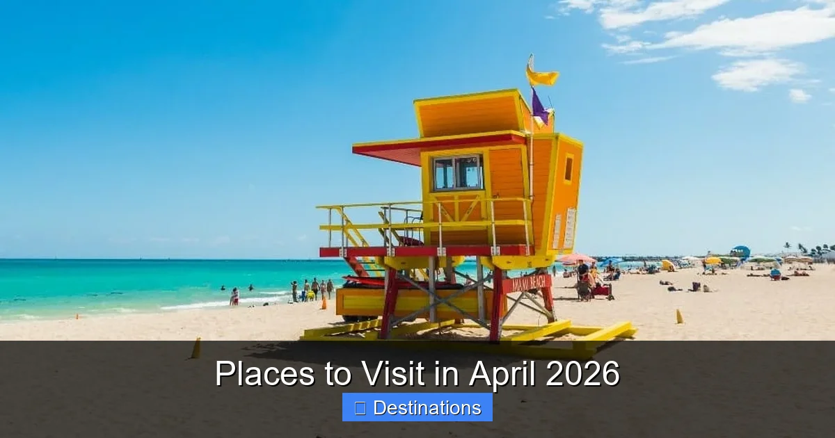 Places to Visit in April 2026