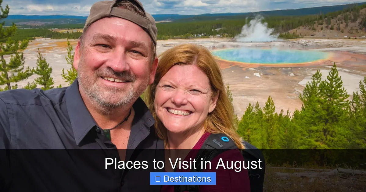 Places to Visit in August