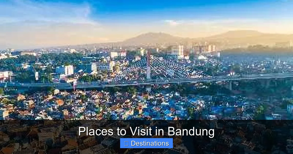 Places to Visit in Bandung