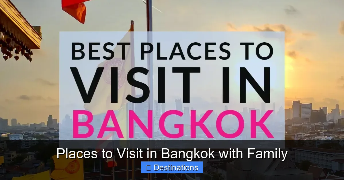Places to Visit in Bangkok with Family