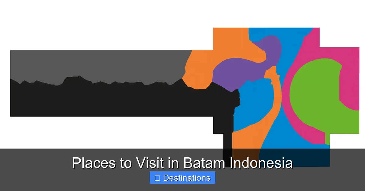 Places to Visit in Batam Indonesia