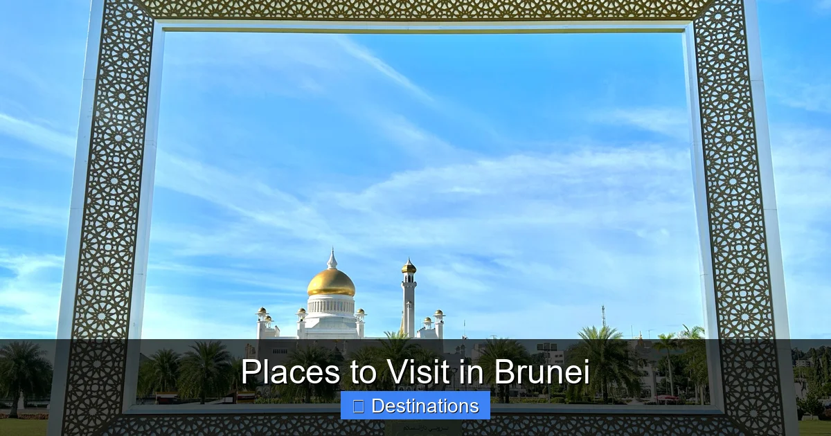 Places to Visit in Brunei