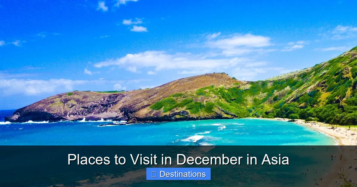 Places to Visit in December in Asia