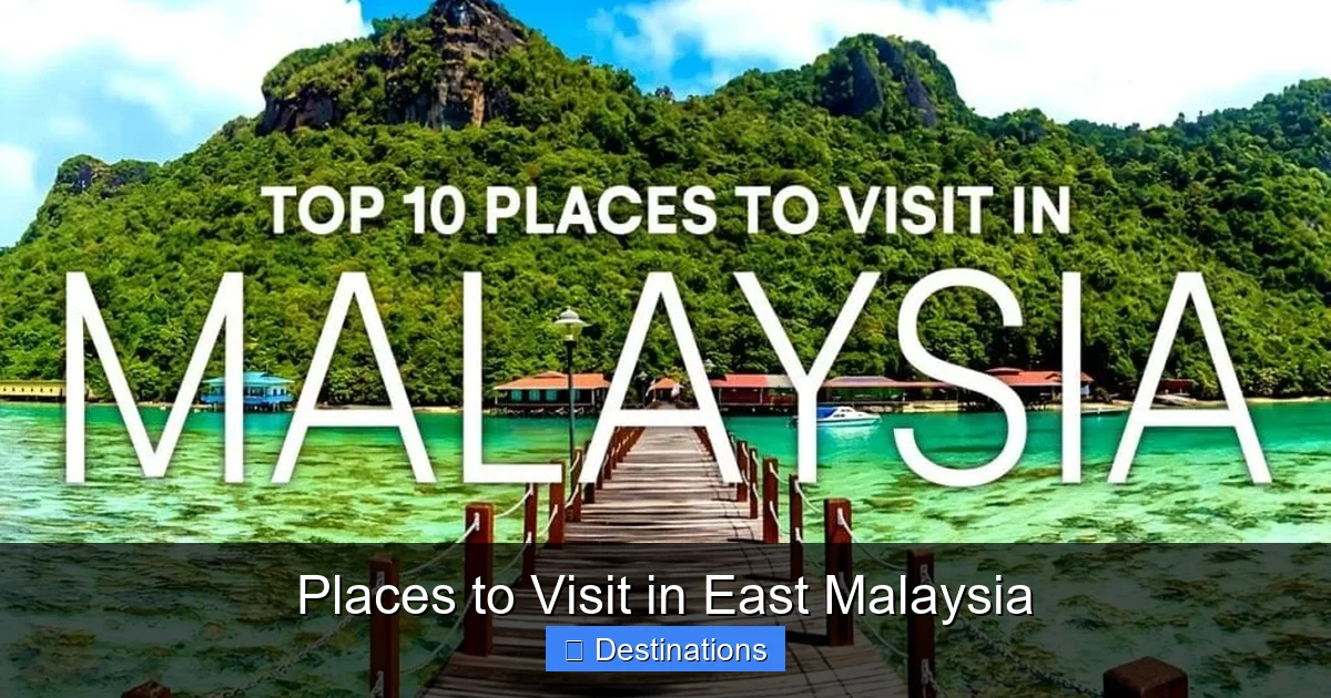 Places to Visit in East Malaysia