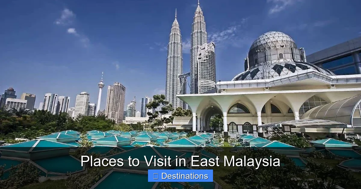 Places to Visit in East Malaysia