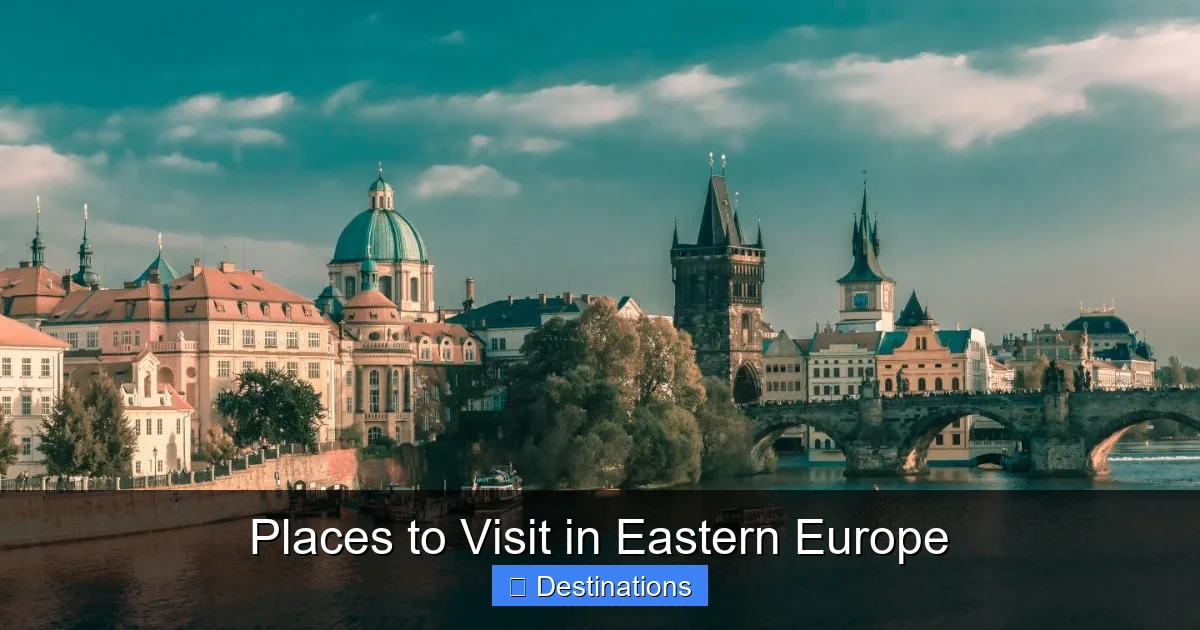 Places to Visit in Eastern Europe