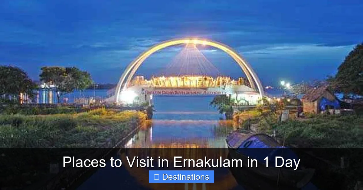 Places to Visit in Ernakulam in 1 Day