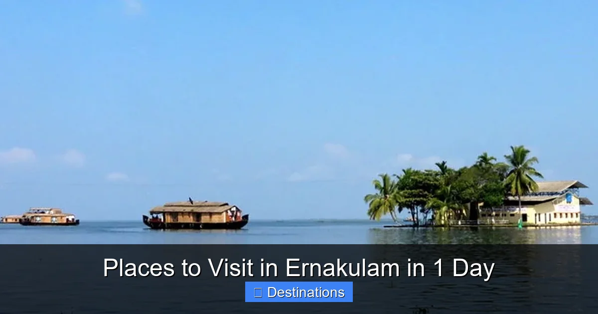 Places to Visit in Ernakulam in 1 Day