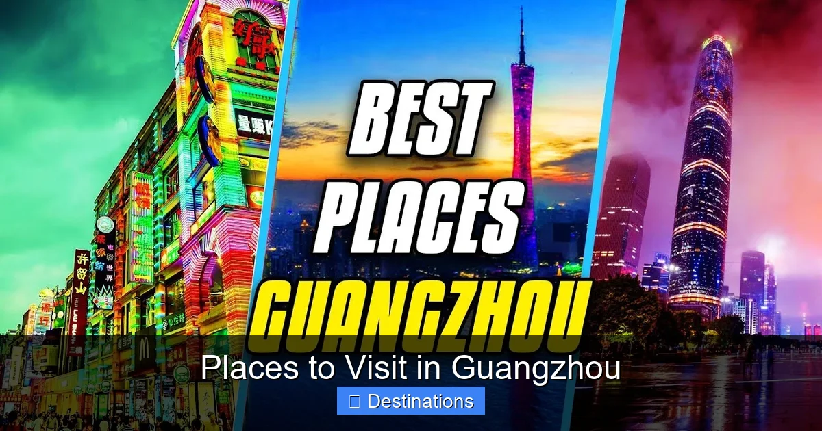 Places to Visit in Guangzhou