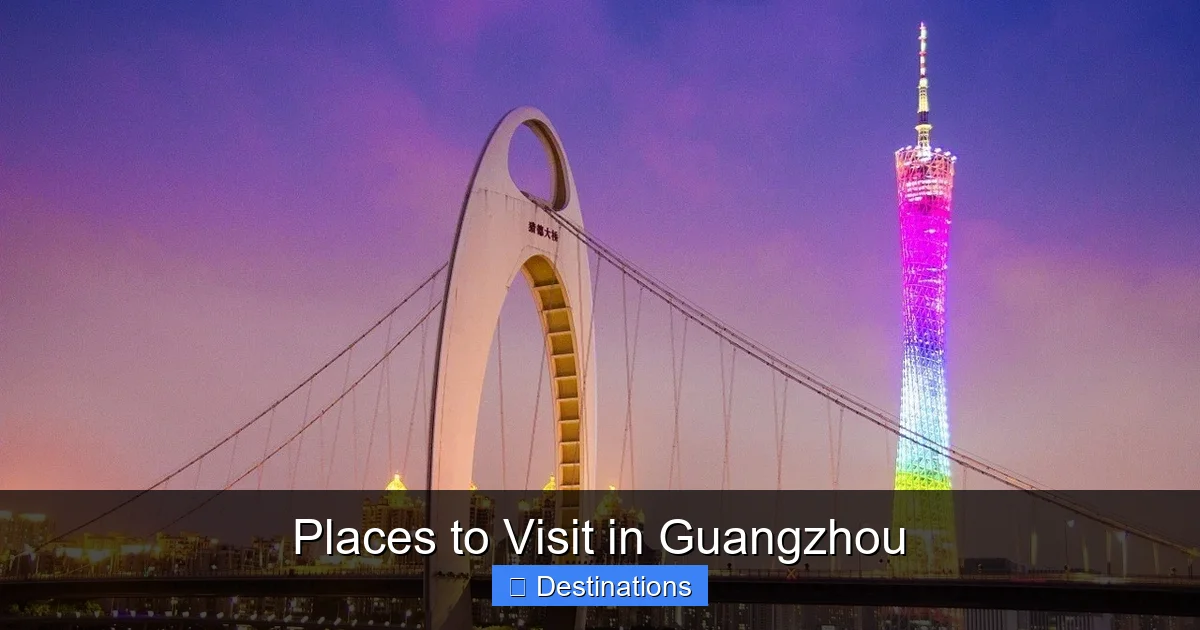 Places to Visit in Guangzhou