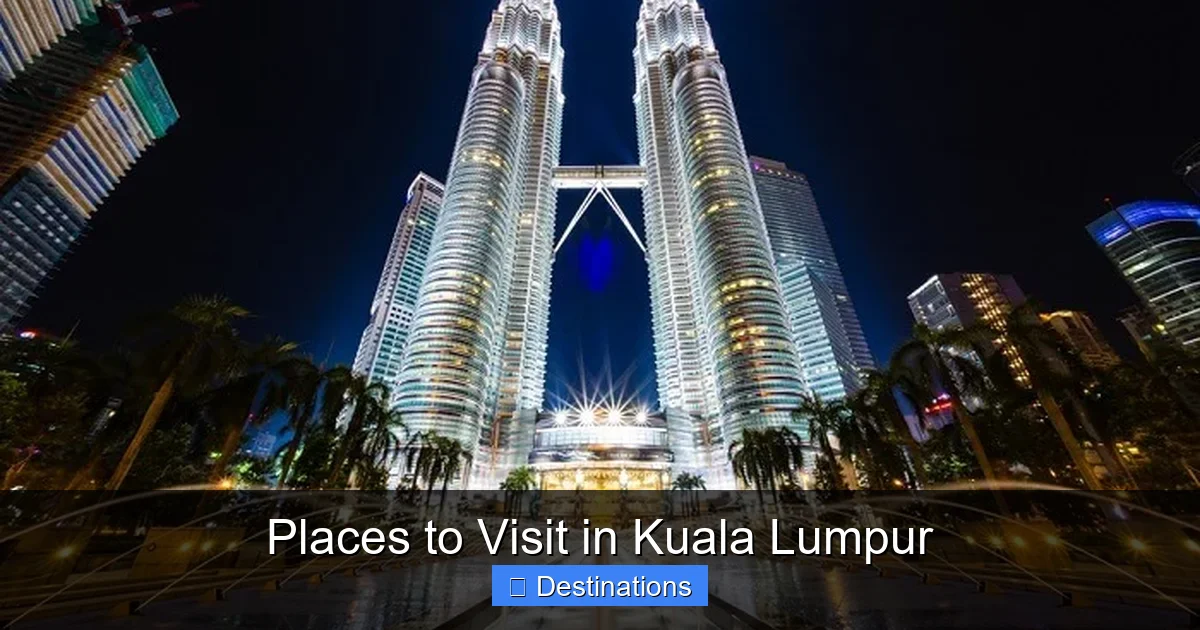 Places to Visit in Kuala Lumpur