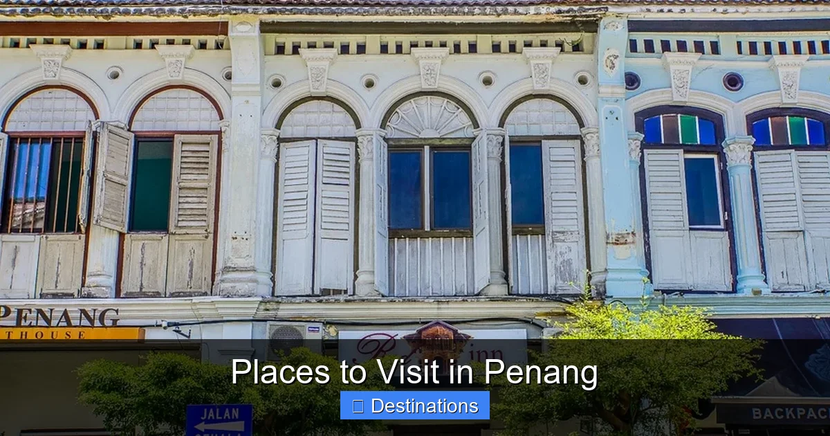 Places to Visit in Penang