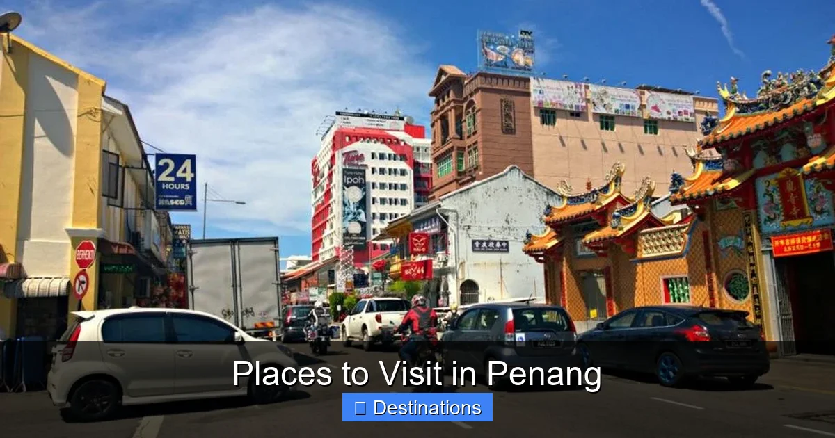 Places to Visit in Penang