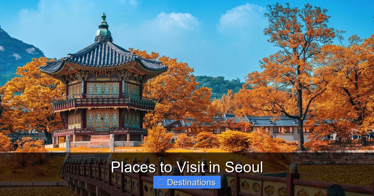 Places to Visit in Seoul