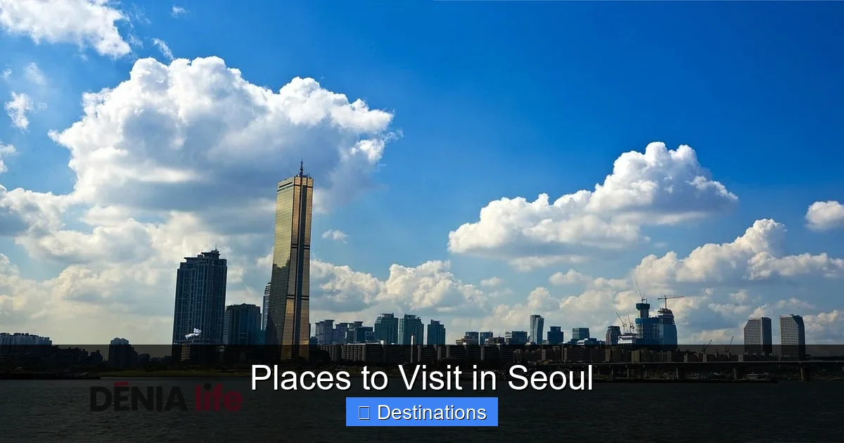 Places to Visit in Seoul