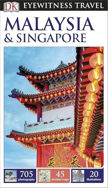 DK Eyewitness Travel Guide Malaysia and Singapore
