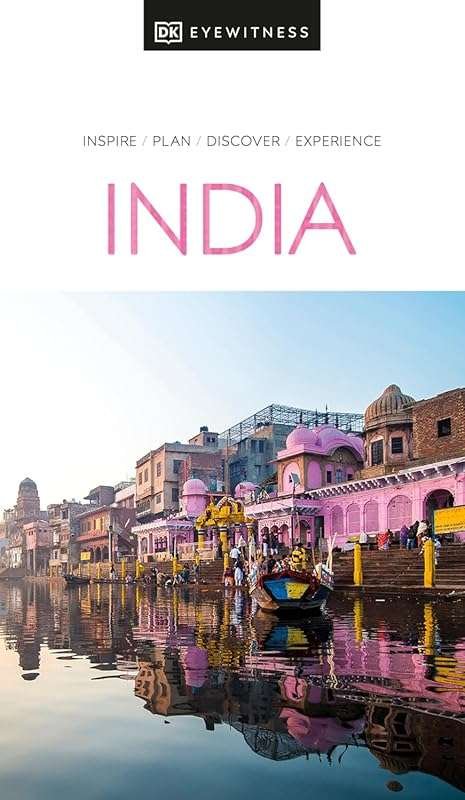 DK India Travel Guide: Explore Iconic Destinations