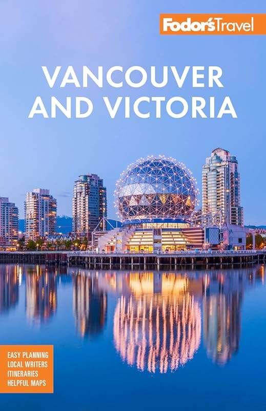 Fodor's Full-Color Vancouver & Victoria Travel Guide with Whistler & O