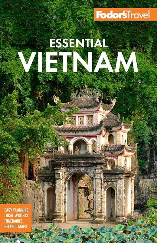 Fodor's Essential Vietnam: Full-Color Travel Guide with Must-See Sight