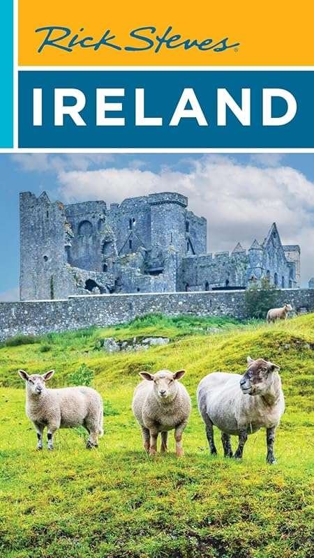 Rick Steves Ireland Travel Guide: Insider Tips & Essential Itineraries