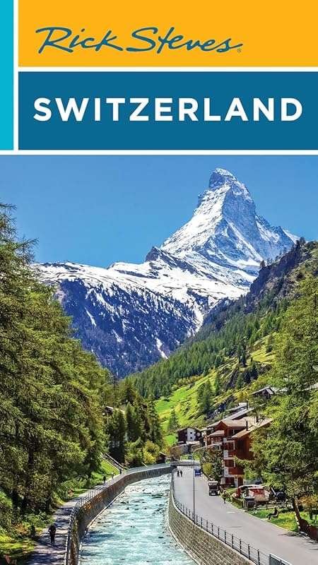 Rick Steves Switzerland: Budget-Friendly Travel Guide with Authentic E