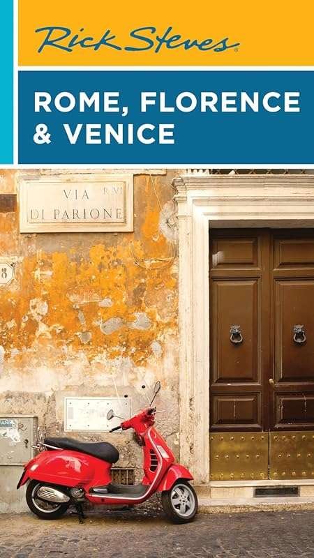 Rick Steves Rome, Florence & Venice Travel Guide