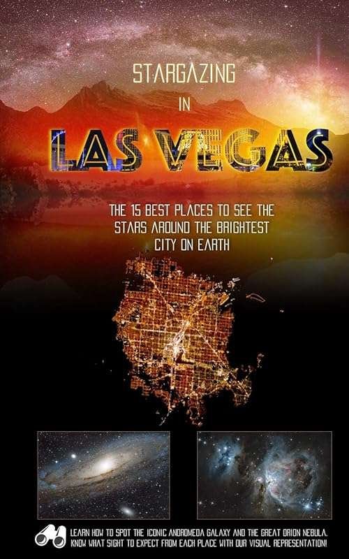 Best Las Vegas Stargazing Spots: Top 15 Dark Sky Viewing Locations Nea
