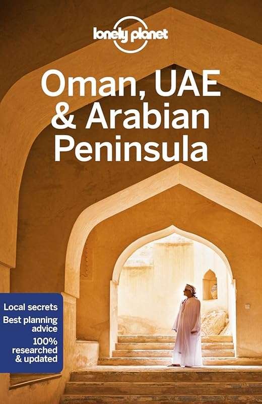 Lonely Planet Oman, UAE & Arabian Peninsula Travel Guide