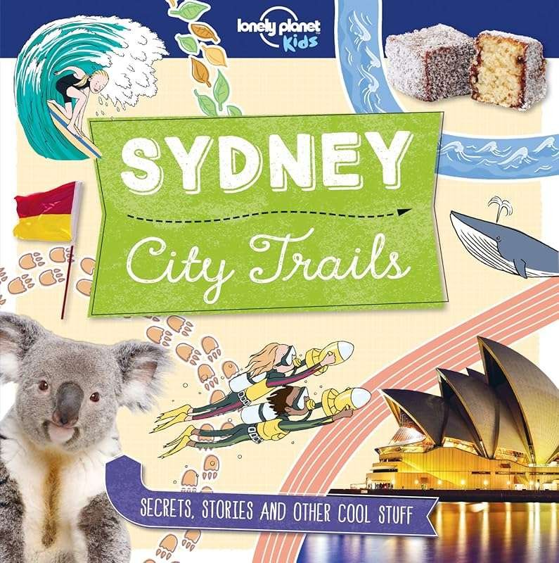 Lonely Planet Kids City Trails - Sydney Adventure Guide
