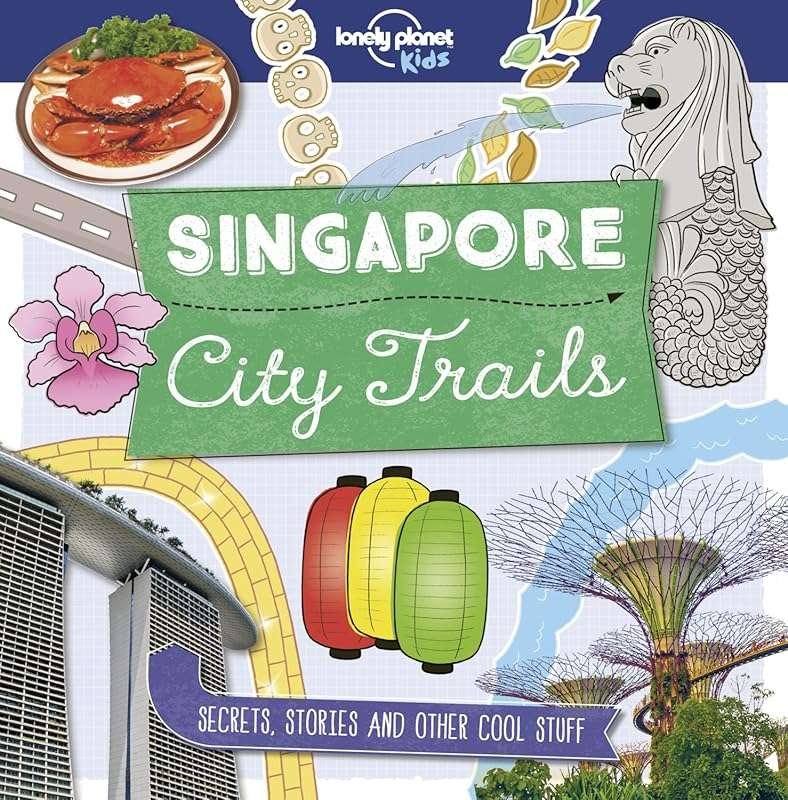 Lonely Planet Kids City Trails Singapore